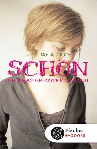 Cover Schön – Helenas größter Wunsch