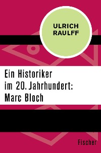 Cover Ein Historiker im 20. Jahrhundert: Marc Bloch