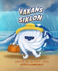 Cover Vakans Siklòn (Haitian Creole Edition)