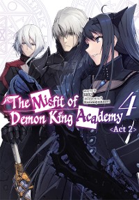 Cover The Misfit of Demon King Academy: Volume 4 Act 2 (Light Novel)