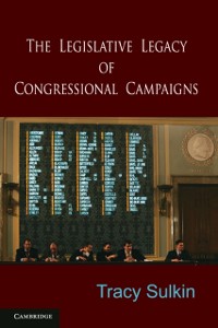 Cover Legislative Legacy of Congressional Campaigns