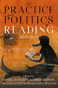 Cover The Practice and Politics of Reading, 650-1500