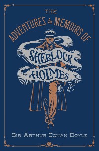 Cover The Adventures & Memoirs of Sherlock Holmes (Deluxe Edition)