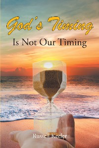 Cover God’s Timing Is Not Our Timing
