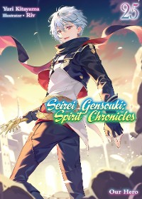 Cover Seirei Gensouki: Spirit Chronicles Volume 25