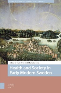 Cover Health and Society in Early Modern Sweden
