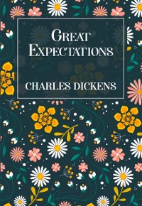 Cover Great Expectations: The Original 1860 Edition (A Charles Dickens Classics)