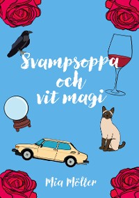 Cover Svampsoppa och vit magi