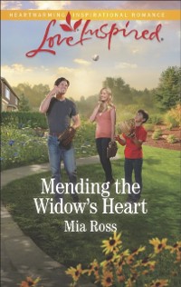 Cover Mending the Widow's Heart