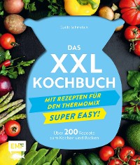Cover Das XXL-Kochbuch mit Rezepten für den Thermomix – Supereasy
