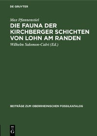 Cover Die Fauna der Kirchberger Schichten von Lohn am Randen