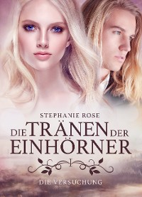 Cover Die Tränen der Einhörner I: Die Versuchung