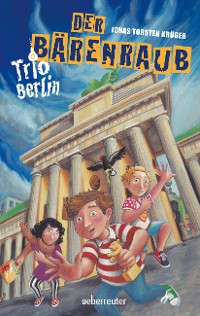 Cover Trio Berlin - Der Bärenraub