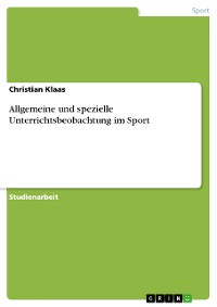 Cover Allgemeine und spezielle Unterrichtsbeobachtung im Sport