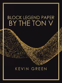 Cover Block Legend Paper by the Ton V