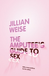 Cover Amputee's Guide to Sex