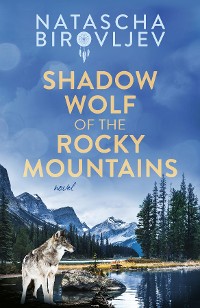 Cover Shadow Wolf of the Rocky Mountains