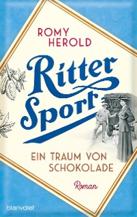 Cover Ritter Sport - Ein Traum von Schokolade