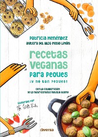 Cover Recetas veganas para peques ¡y no tan peques!