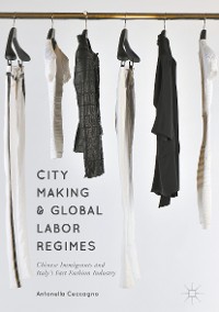 Cover City Making and Global Labor Regimes