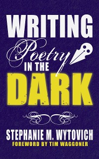 Cover Writing Poetry in the Dark