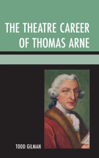 Cover Theatre Career of Thomas Arne