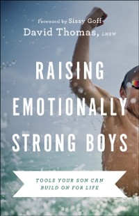 Cover Raising Emotionally Strong Boys