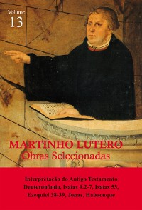 Cover Martinho Lutero - Obras Selecionadas Vol. 13