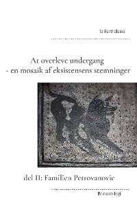 Cover At overleve undergang - en mosaik af eksistensens stemninger