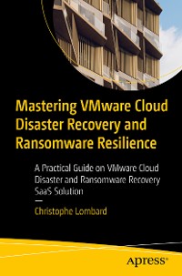 Cover Mastering VMware Cloud Disaster Recovery and Ransomware Resilience