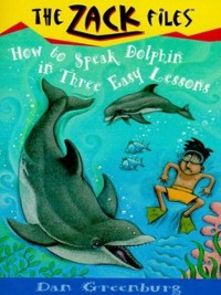 Cover Zack Files 11: How to Speak to Dolphins in Three Easy Lessons