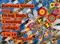 Cover Barossa Nanna and the Flying Bugs Counting Collage 1 - 10