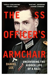 Cover The SS Officer's Armchair : In Search of a Hidden Life