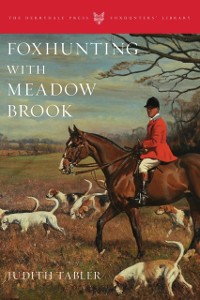 Cover Foxhunting with Meadow Brook