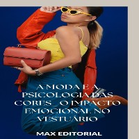 Cover A Moda e a  Psicologia das Cores: O Impacto Emocional no Vestuário