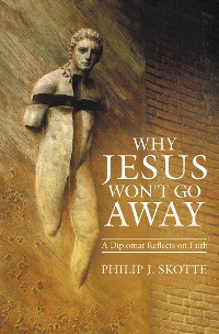 Cover Why Jesus Won't Go Away