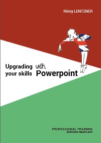 Cover UPGRADING YOUR SKILLS WITH POWERPOINT