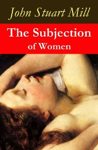 Cover The Subjection of Women (a feminist literature classic)