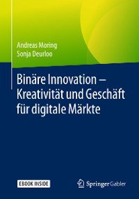Cover Binäre Innovation – Kreativität und Geschäft für digitale Märkte