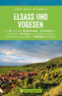 Cover Bruckmanns Wanderführer: Zeit zum Wandern Elsass und Vogesen