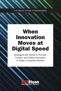 Cover When Innovation Moves at Digital Speed