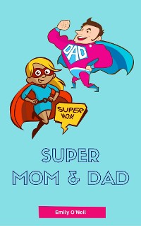 Cover Super Mom & Dad
