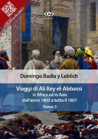 Cover Viaggi di Ali Bey el-Abbassi in Africa ed in Asia. Tomo 3