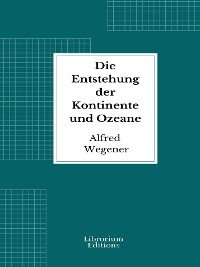 Cover Die Entstehung der Kontinente und Ozeane