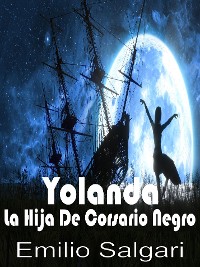 Cover Yolanda La Hija Del Corsario Negro