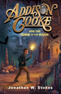 Cover Addison Cooke and the Tomb of the Khan