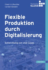 Cover Flexible Produktion durch Digitalisierung