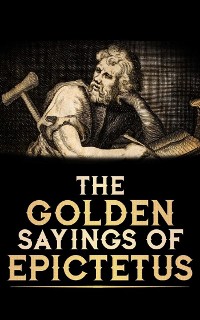 Cover The Golden Saying of Epictetus
