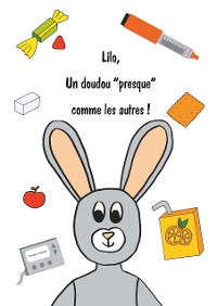 Cover Lilo, un doudou "presque" comme les autres !