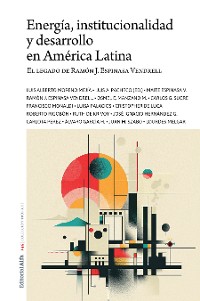 Cover Energía, institucionalidad y desarrollo  en América Latina